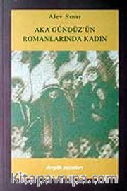 Aka Gündüz'ün Romanlarında Kadın