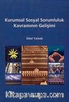 Kurumsal Sosyal Sorumluluk Kavramının Gelişimi