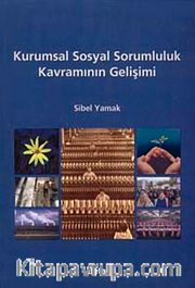 Kurumsal Sosyal Sorumluluk Kavramının Gelişimi