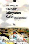 Kalpsiz Dünyanın Kalbi