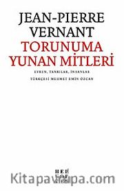 Torunuma Yunan Mitleri <br /> Evren, Tanrılar, İnsanlar