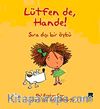 Lütfen De, Hande!