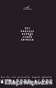 Bir Kadının Erkeği Olmak İsterdim