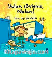 Yalan Söyleme, Nalan!