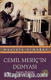 Cemil Meriç'in Dünyası <br /> Seçme Metinler