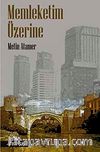 Memleketim Üzerine