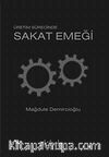 Üretim Sürecinde Sakat Emeği