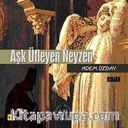 Aşk Üfleyen Neyzen