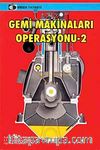 Gemi Makineleri Operasyonu-2