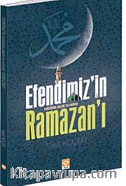 Efendimiz'in Ramazanı