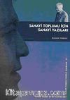 Sanayi Toplumu İçin Sanayi Yazıları