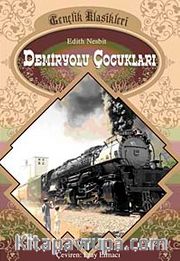 Demiryolu Çocukları / Gençlik Klasikleri