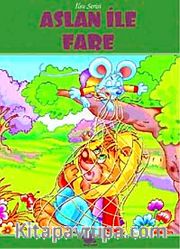 Aslan ile Fare / İlsu Serisi Masal Kitapları
