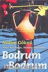Bodrum Bodrum & Nasıl Anlatsam, Nerden Başlasam...