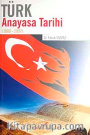 Türk Anayasa Tarihi (1808-2007)