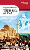 Yıldız'da Neler Gördüm? & Mabeyn Katibinin Kaleminden Abdülhamid ve Çevresi