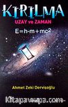 Kırılma Uzay ve Zaman