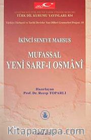 İkinci Seneye Mahsus Mufassal Yeni Sarf-ı Osmani