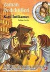Kızıl İntikamcı / Zaman Dedektifleri