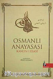 Osmanlı Anayasası Kanun-ı Esasi