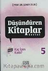 Kaç İpim Kaldı? /  Düşündüren Kitaplar Serisi-5