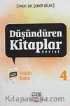 Habib Baba /  Düşündüren Kitaplar Serisi-4