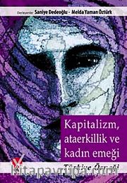 Kapitalizm, Ataerkillik ve Kadın Emeği <br /> Türkiye Örneği