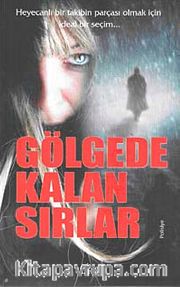Gölgede Kalan Sırlar