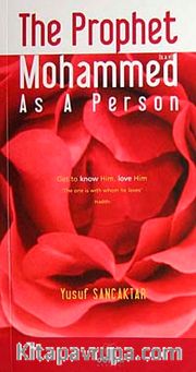 The Prophet Mohammed (s.a.v) <br /> As A Person