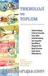 Teknoloji ve Toplum & Yıkıcı Bir Direniş ve Yeniden Yapılanma