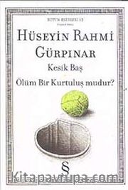 Kesik Baş <br /> Ölüm Bir Kurtuluş mudur?