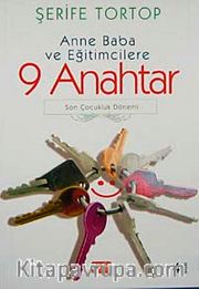 Anne Baba ve Eğitimcilere 9 Anahtar