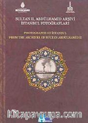 Sultan II. Abdülhamid Arşivi İstanbul Fotoğrafları
