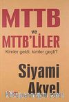 MTTB ve MTTB'liler Kimler Geldi, Kimler Geçti?