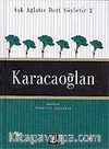 Karacaoğlan / Aşk Ağlatır Dert Söyletir 2