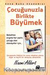 Çocuğunuzla Birlikte Büyümek