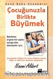 Çocuğunuzla Birlikte Büyümek