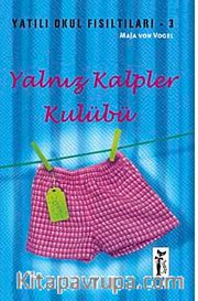 Yalnız Kalpler Kulübü / Yatılı Okul Fısıltıları-3