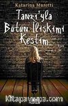 Tanrı'yla Bütün İlişkimi Kestim