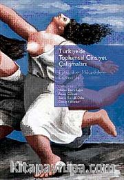 Türkiye'de Toplumsal Cinsiyet Çalışmaları <br /> Eşitsizlikler Mücadeleler Kazanımlar