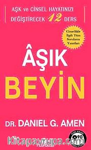 Aşık Beyin <br /> Aşk ve Cinsel Hayatınızı Değiştirecek 12 Ders (Cep Boy)