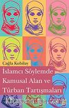 İslamcı Söylemde Kamusal Alan ve Türban Tartışmaları