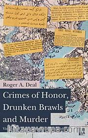 Crimes of Honor, Drunken Brawls and Murder - Violence in Istanbul Under Abdülhamid II