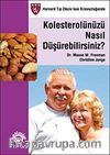 Kolesterolünüzü Nasıl Düşürebilirsiniz? (Küçük Boy)