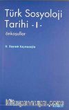 Türk Sosyoloji Tarihi-1 &  Ön Koşullar