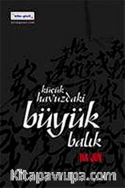 Küçük Havuzdaki Büyük Balık
