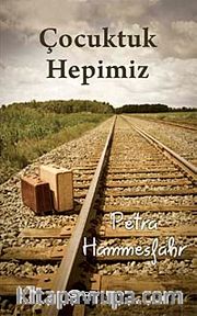 Çocuktuk Hepimiz