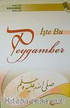 İşte Bu Peygamber