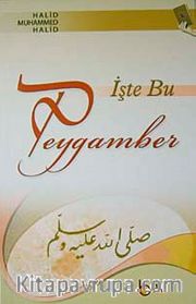 İşte Bu Peygamber
