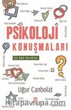 Psikoloji Konuşmaları & İyi Bak Kendine